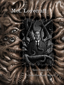 Moi, Lovecraft